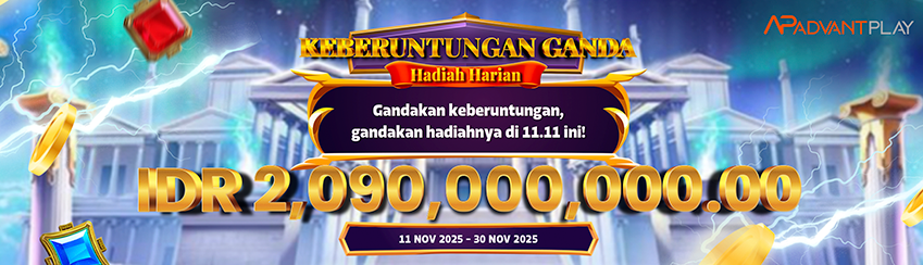ADVANTPLAY - HADIAH HARIAN KEBERUNTUNGAN GANDA